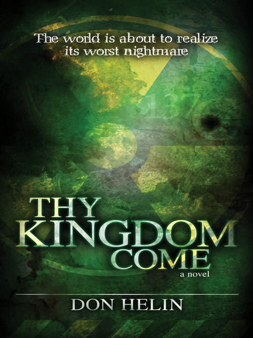 Title details for Thy Kingdom Come by Don Helin - Available